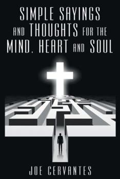 Paperback Simple sayings and thoughts for the mind, heart and soul Book