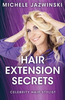 Paperback Hair Extension Secrets: Celebrity Hair Stylist Book