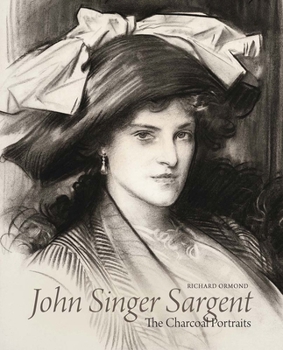 Hardcover John Singer Sargent: The Charcoal Portraits Book