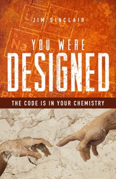 Paperback You Were Designed: The Code Is in Your Chemistry Book