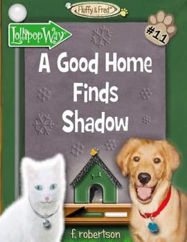 Paperback A Good Home Finds Shadow Book