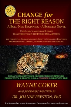 Paperback Change for the Right Reason: A Bold New Beginning - A Business Novel Book