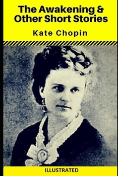 Paperback The Awakening & Other Short Stories Illustrated Book