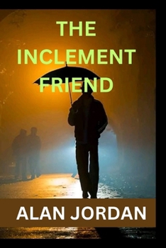 Paperback The inclement friend Book