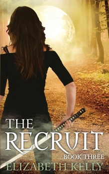 The Recruit: Book Three - Book #3 of the Recruit