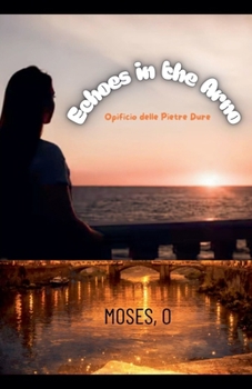 Paperback Echoes in the Arno Book