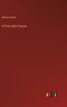 Hardcover A First Latin Course Book