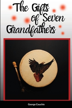 Paperback The Gifts of Seven Grandfathers Book