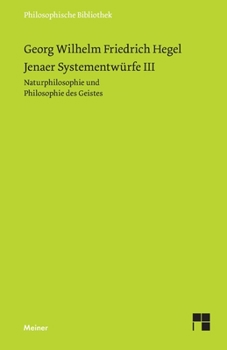 Paperback Jenaer Systementwürfe III: Naturphilosophie und Philosophie des Geistes [German] Book