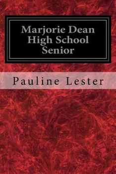 Marjorie Dean High School Senior - Book #4 of the Marjorie Dean High School Series