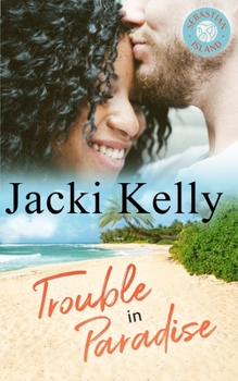 Paperback Trouble In Paradise: Sebastian Island Book 2 Book
