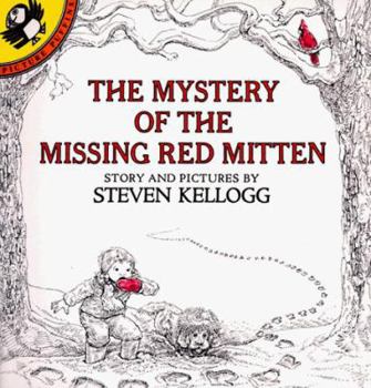 The Mystery of the Missing Red Mitten - Book #1 of the Steven Kellogg’s Color Mysteries