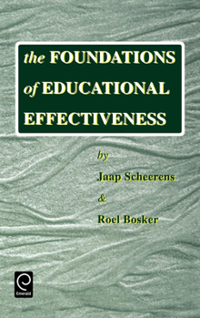 Hardcover The Foundations of Educational Effectiveness Book