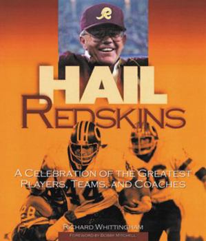 Paperback Hail Redskins: A Celebration of the Greatest Players, Teams, and Coaches Book