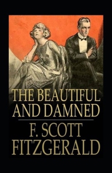 Paperback The Beautiful and the Damned Illustrated Book