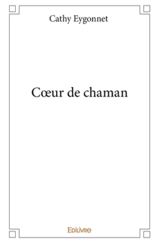 Paperback Coeur de chaman [French] Book