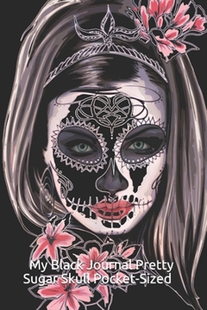 My Black Journal Pretty Sugar Skull Pocket-Sized