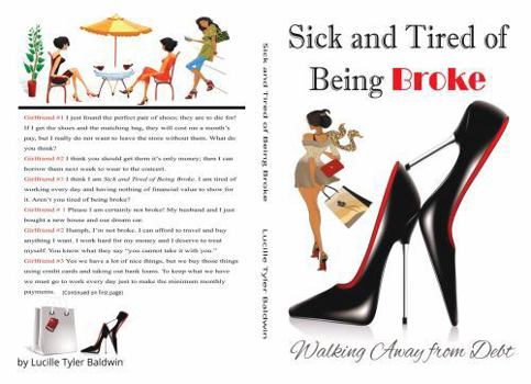 Paperback Sick and Tired of Being: Walking Away from Debt Book