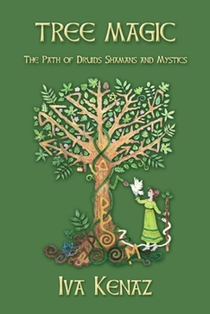 Paperback Tree Magic: The Path of Druids, Shamans, and Mystics Book