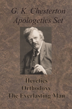 Paperback Chesterton Apologetics Set - Heretics, Orthodoxy, and The Everlasting Man Book