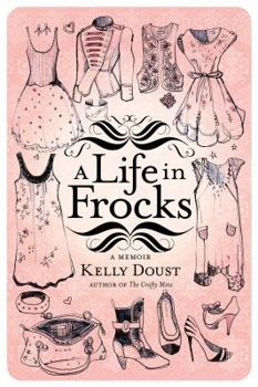 Paperback A Life in Frocks: A Memoir Book