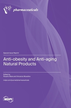 Hardcover Anti-obesity and Anti-aging Natural Products Book