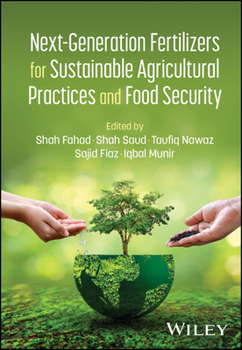 Hardcover Next-Generation Fertilizers for Sustainable Agricultural Practices and Food Security Book