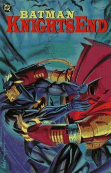 Batman: Knightfall, Part Three: Knightsend - Book #72 of the Batman: The Modern Age