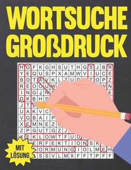 Paperback Wortsuche Großdruck: Rätselheft für Erwachsene und Senioren mit Lösung [German] Book