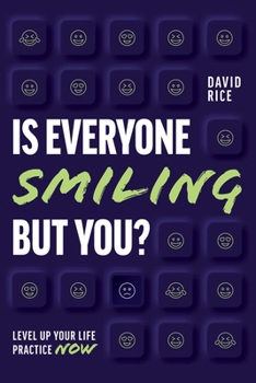 Paperback Is Everyone Smiling But You?: Level Up Your Life Practice Now Book
