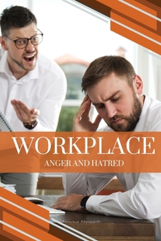 Paperback Workplace Anger and Hatred Book