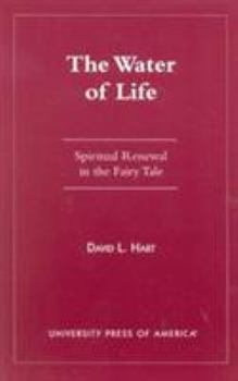 Paperback The Water of Life: Spiritual Renewal in the Fairy Tale Book