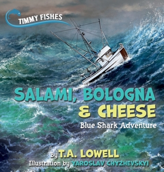 Hardcover Salami, Bologna & Cheese: Blue Shark Adventure Book