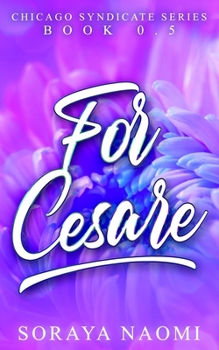 For Cesare - Book #0.5 of the Chicago Syndicate