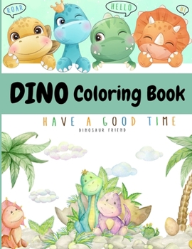 Paperback Dino Coloring Book: My First Cute Dino Coloring Book Great Gift for Boys & Girls Ages 4-8 Book