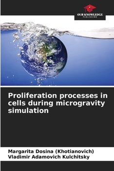 Paperback Proliferation processes in cells during microgravity simulation Book