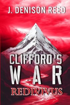 Clifford's War: REDIVIVUS