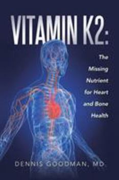Paperback Vitamin K2: The Missing Nutrient for Heart and Bone Health Book