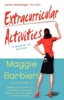 Extracurricular Activities - Book #2 of the Murder 101 Mystery