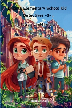 Paperback Enigma Elementary School kid Detectives -3-: Secrets of old hotels Book