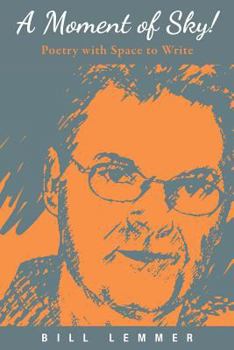 Paperback A Moment of Sky!: Poetry with Space to Write Book