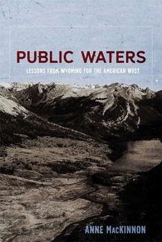 Paperback Public Waters: Lessons from Wyoming for the American West Book
