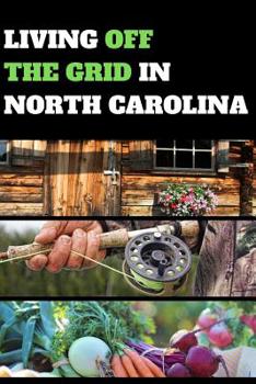 Living Off the Grid in North Carolina: Blank Lined Journal Gift for Homesteading and Living Off the Land