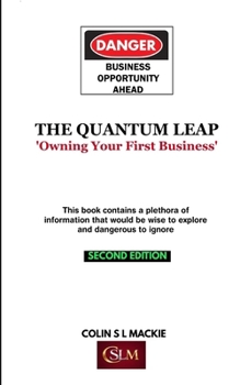 Paperback The Quantum Leap V2: Owning your First Business Book