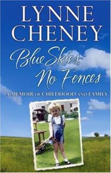 Hardcover Blue Skies, No Fences: A Memoir of Childhood and Family Book