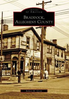 Braddock, Allegheny County (Images of America: Pennsylvania) - Book  of the Images of America: Pennsylvania
