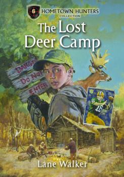 Paperback The Lost Deer Camp (Hometown Hunters) Book