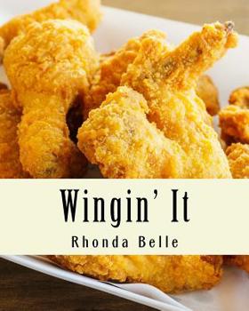 Paperback Wingin' It: 60 #Delish Recipes for Great Tasting Wings Book