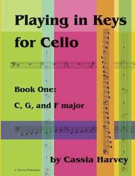 Paperback Playing in Keys for Cello, Book One: C, G, and F major Book
