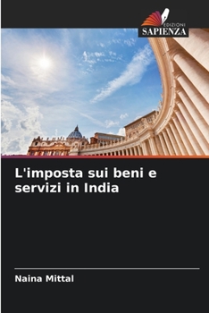 Paperback L'imposta sui beni e servizi in India [Italian] Book